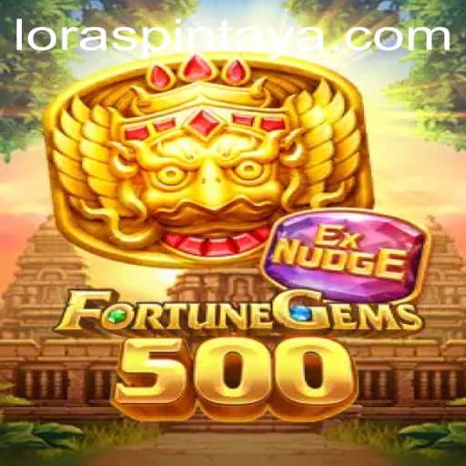 Journey into the World of FortuneGems500 with LORASPIN